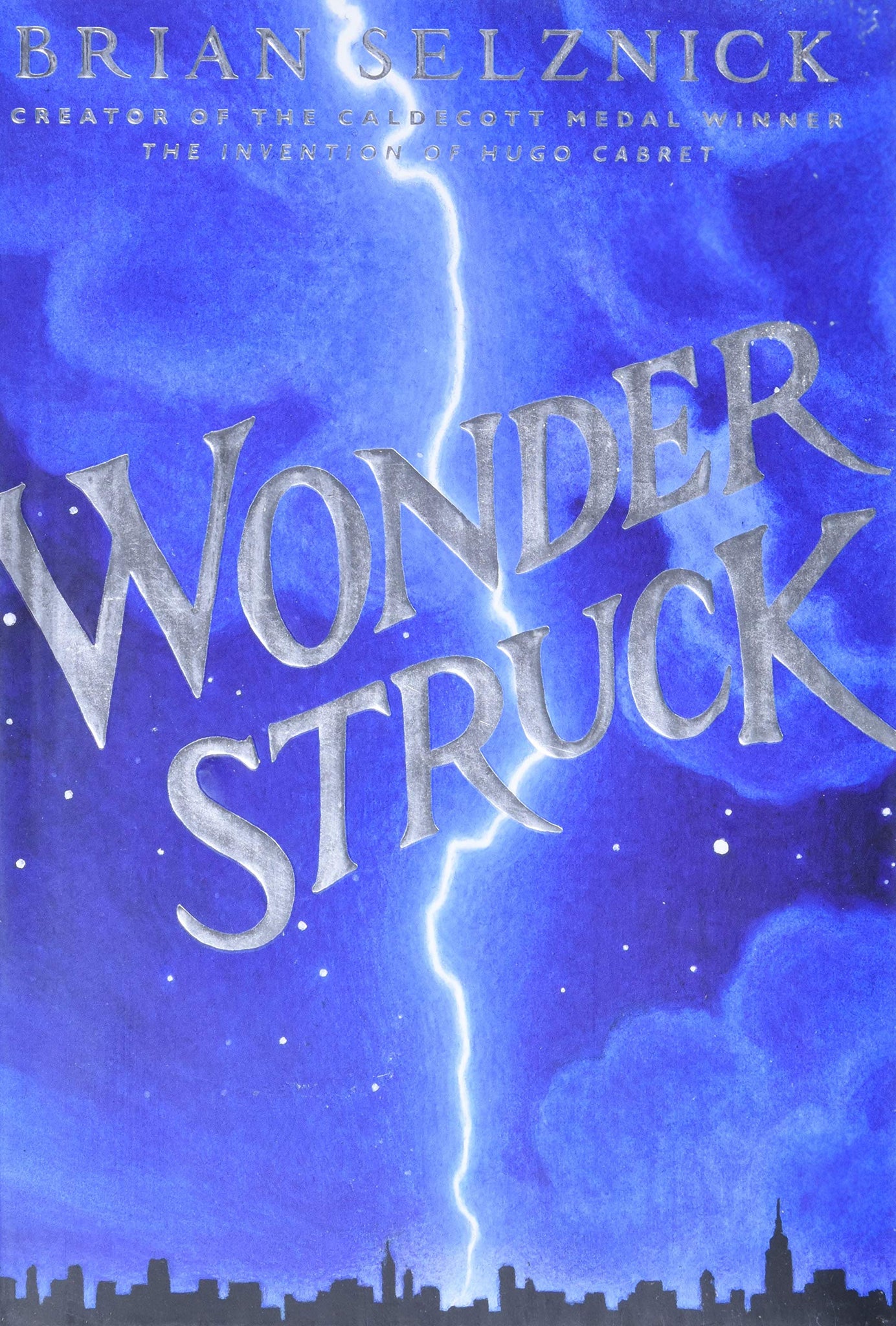 Wonderstruck (Schneider Family Book Award - Middle School Winner) - Hardback