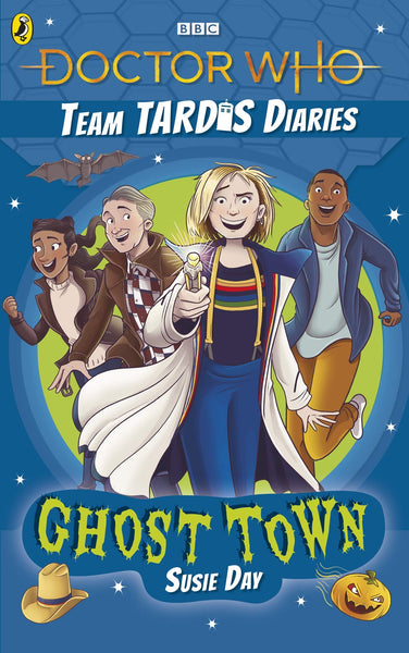 Doctor Who : Team TARDIS Diaries #2 : Ghost Town - Paperback
