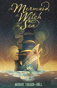 The Mermaid, the Witch, and the Sea - Paperback