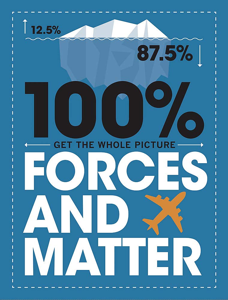 100% Get the Whole Picture : Forces and Matter - Paperback