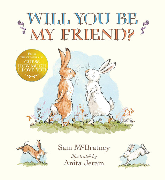 Will You Be My Friend? - Hardback