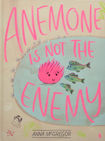 Anemone is not the Enemy - Hardback