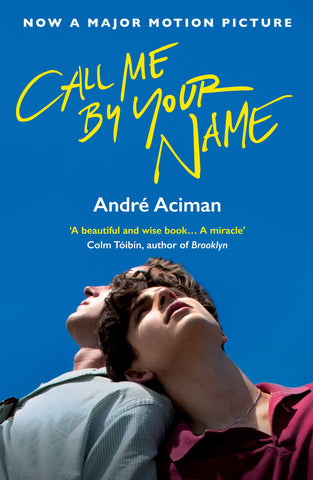 Call Me By Your Name - Paperback