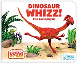 Dinosaur Whizz! The Coelophysis (The World Of Dinosaur Roar!)