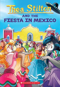 Thea Stilton #35 : Fiesta In Mexico - Paperback