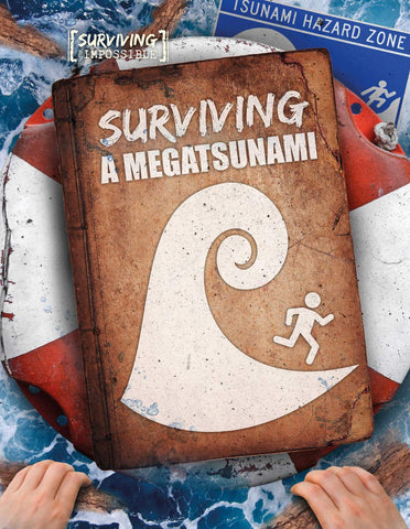 Surviving The Impossible: Megatsunami - Hardback