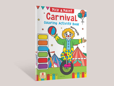 Pick And Paint Colouring Activity Books For Kids : Carnival - Paperback
