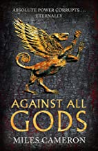 Against All Gods: The Age Of Bronze: Book 1: Volume 1 - Paperback