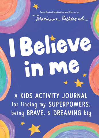 I Believe In Me:  A Kids Activity Journa - Paperback
