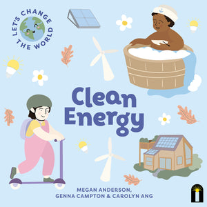 Let's Change the World: Clean Energy (Vol. 3) - Board Book