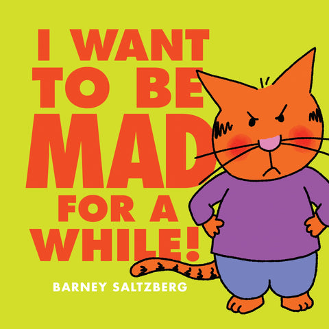 I Want To Be Mad For A While! - Hardback