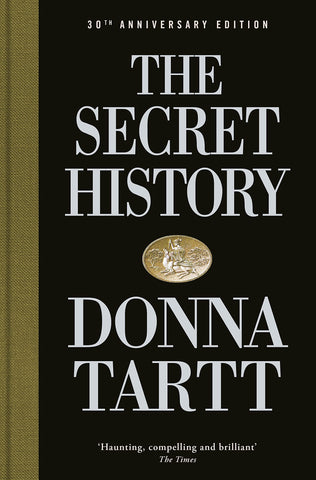 The Secret History: 30th anniversary edition - Hardback