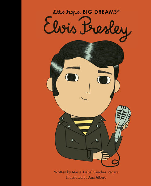 Little People, Big Dreams : Elvis Presley - Hardback