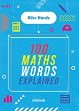 Wise Words: 100 Maths Words Explained - Paperback