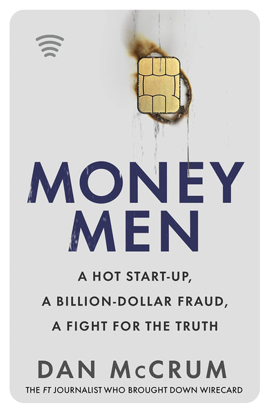 Money Men : A Hot Startup, A Billion Dollar Fraud, A Fight for the Truth - Paperback