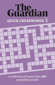 The Guardian Quick Crosswords #2 : A compilation of more than 200 enjoyable puzzles - Paperback