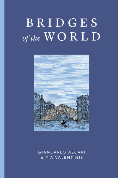 Bridges Of The World - Hardback