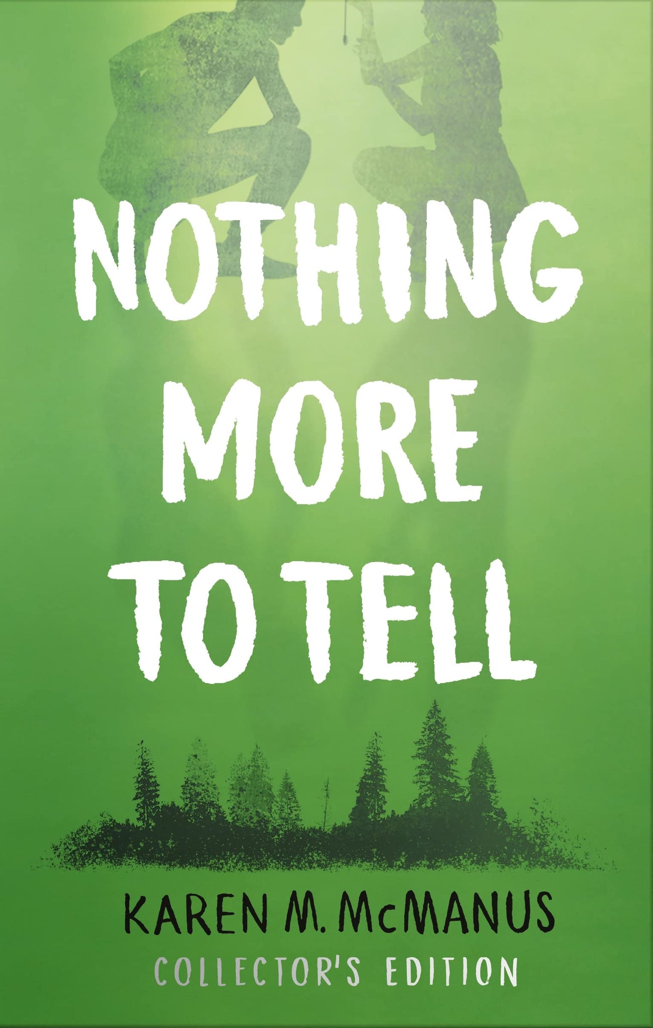 Nothing More To Tell: The New Release From Bestselling Author Karen Mcmanus - Hardback