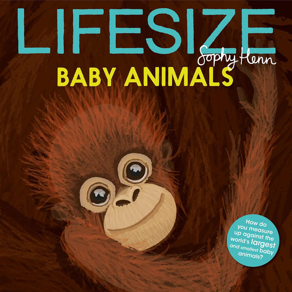 Lifesize Baby Animals - Paperback