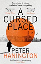 A Cursed Place: A Page-Turning Thriller Of The Dark World Of Cyber Surveillance (William Carver Nove - Paperback