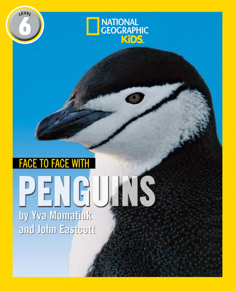 Face to Face with Penguins: Level 6 (National Geographic Readers) - Paperback
