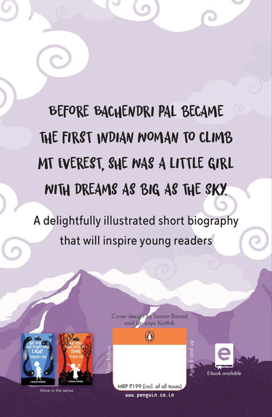 Dreamers Series : The Girl Who Climbed Mountains : Bachendri Pal - Paperback
