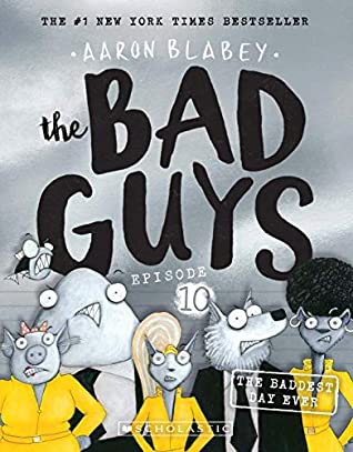 The Bad Guys : Episode #10 : The Baddest Day Ever - Kool Skool The Bookstore