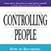 Controlling People: How to Recognize, Understand, and Deal with People Who Try to Control You - Peparback