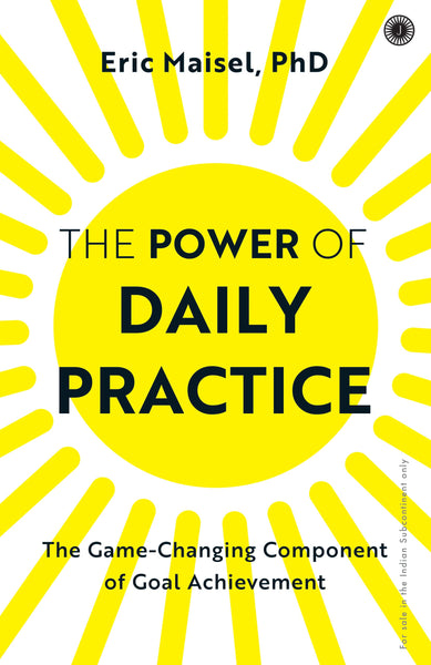 The Power of Daily Practice: The Game-changing Component of Goal Achievement - Paperback