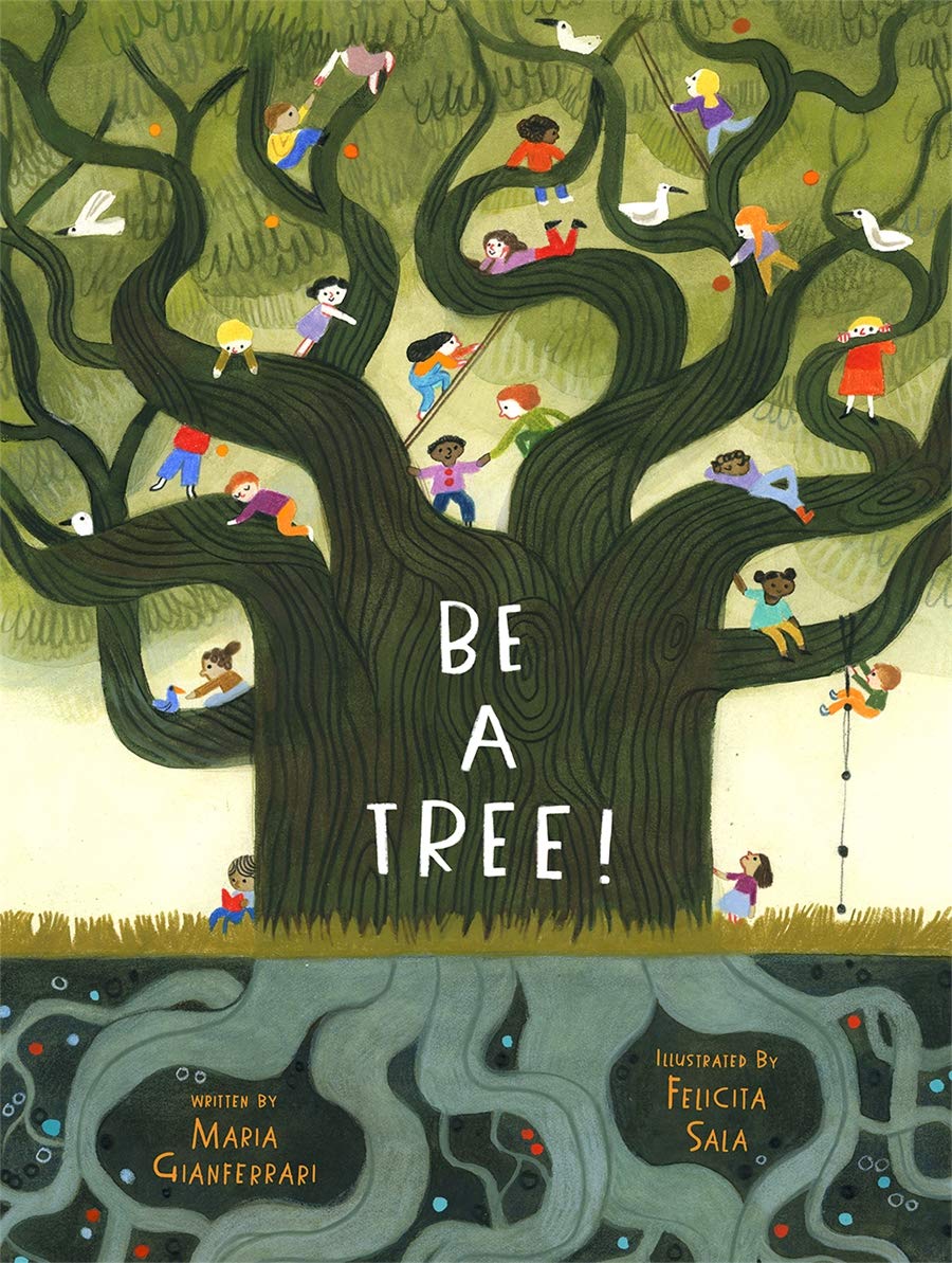Be A Tree - Hardback