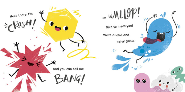 Crash! Bang! Wallop! Three noisy friends are making a riot, till they learn to be calm, relax and be quiet - Paperback