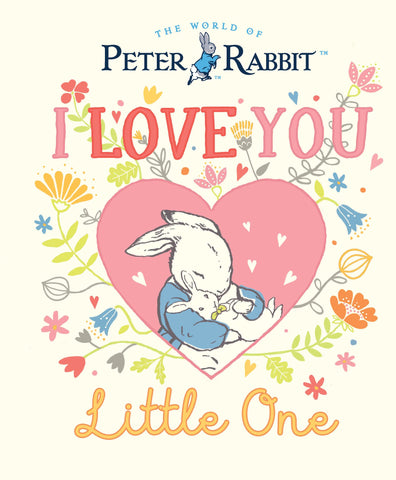 Peter Rabbit I Love You Little One - Hardback