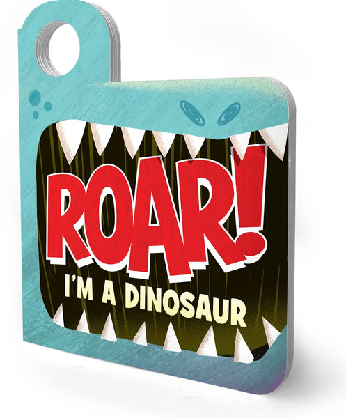 Roar! I’m a Dinosaur - Board Book