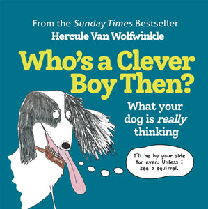 Who’S A Clever Boy, Then? - Hardback