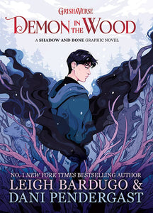 Grishaverse #0 : Demon In The Wood - Hardback