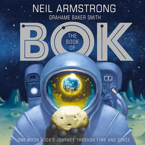 The Book of Bok: One Moon Rock's Journey Through Time and Space - Paperback