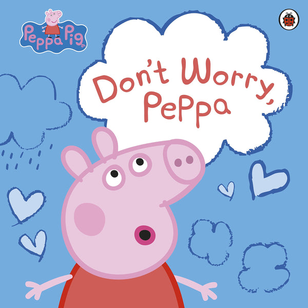 Peppa Pig: Don't Worry, Peppa - Paperback