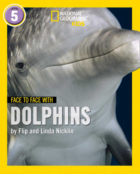 Face to Face with Dolphins: Level 5 (National Geographic Readers) - Paperback
