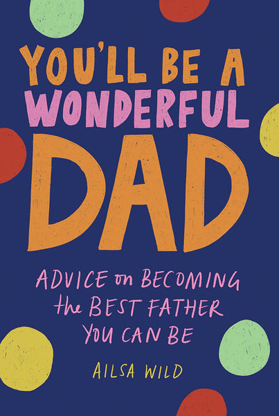 You'll Be A Wonderful Dad - Hardback