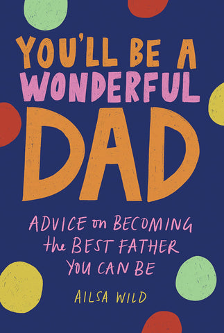 You'll Be A Wonderful Dad - Hardback