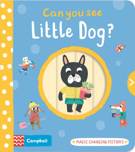 Magic Changing Pictures : Can You See Little Dog?  - Board Book