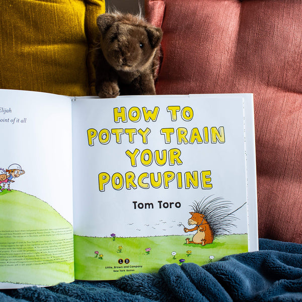 How to Potty Train Your Porcupine - Hardback