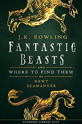 Fantastic Beasts and Where to Find Them - Hardback