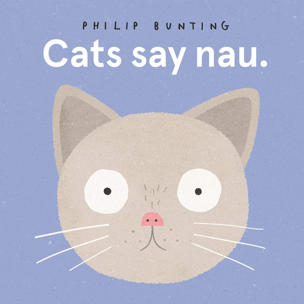 Cats Say Nau - Board Book