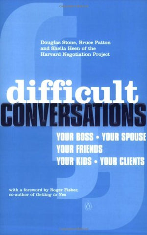 Difficult Conversations: How to Discuss What Matters Most - Paperback