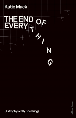 The End of Everything - Hardback