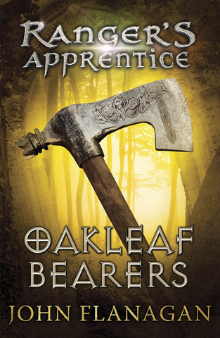 Ranger's Apprentice # 4 : Oakleaf Bearers - Paperback