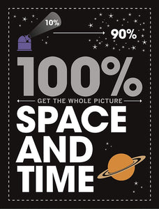 100% Get the Whole Picture : Space and Time - Paperback