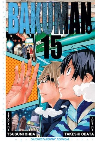 Bakuman Volume 15 : Encouragement and Feelings - Kool Skool The Bookstore