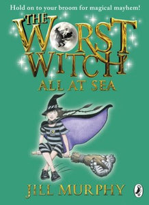 The Worst Witch #4 : The Worst Witch All at Sea - Kool Skool The Bookstore